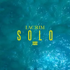 Solo - Single by Lacrim album reviews, ratings, credits