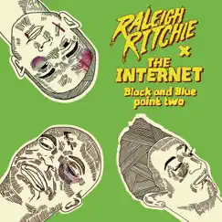 Black and Blue Point Two - EP by Raleigh Ritchie & The Internet album reviews, ratings, credits