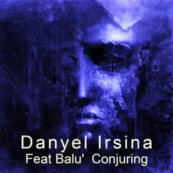 Conjuring (feat. Balu') Song Lyrics