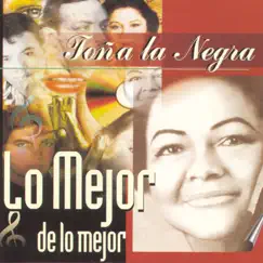 Lo Mejor de Lo Mejor by Toña la Negra album reviews, ratings, credits