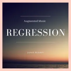 Regression (Remastered) - EP by Jason Benson album reviews, ratings, credits