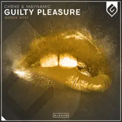 Guilty Pleasure (MRNX Remix) - Single by CHRNS & Maynamic album reviews, ratings, credits