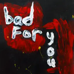 Bad for you - Single by George Barnett album reviews, ratings, credits