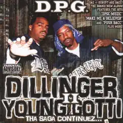 Dillinger & Young Gotti II: Tha Saga Continuez... by Tha Dogg Pound album reviews, ratings, credits