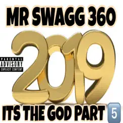 Its the God, Pt. 5 by MR SWAGG 360 album reviews, ratings, credits