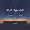 No Me Culpes a Mi (feat. Thomas) - Single album lyrics, reviews, download