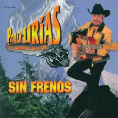 Sin Frenos by Polo Urias album reviews, ratings, credits