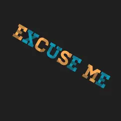 Excuse Me - Single by NOJ album reviews, ratings, credits