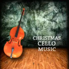 Christmas Cello Music - Piano and Cello Music for Christmas Dinner by Christmas Cello Music Orchestra album reviews, ratings, credits