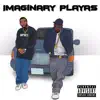 Imaginary Playas (feat. JR Writer) - Single album lyrics, reviews, download
