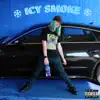 Icy Smoke album lyrics, reviews, download