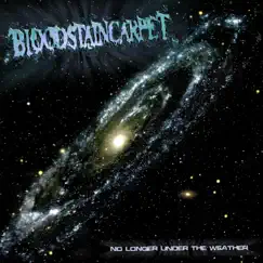 No Longer Under the Weather by Blood Stain Carpet album reviews, ratings, credits