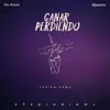 Ganar Perdiendo (feat. mickyjeams & Gio rouse) - Single album lyrics, reviews, download