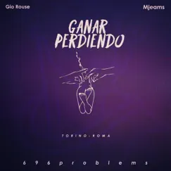 Ganar Perdiendo (feat. mickyjeams & Gio rouse) Song Lyrics