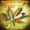 Fire It Up 4:20 - Single album lyrics, reviews, download