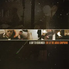 Live at The Audio Compound by A Day to Remember album reviews, ratings, credits