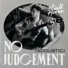 No Judgement (Acoustic) - Single album lyrics, reviews, download