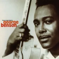 Love Remembers by George Benson album reviews, ratings, credits