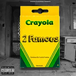 Crayola (feat. 2 Famous) - Single by Dymond Cloud Music album reviews, ratings, credits