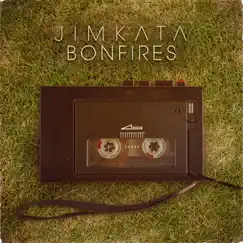 Bonfires - Single by Jimkata album reviews, ratings, credits