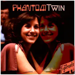 Phantom Twin Song Lyrics