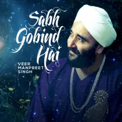 Sabh Gobind Hai by Veer Manpreet Singh album reviews, ratings, credits