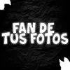 Fan de Tus Fotos (feat. El Kaio & Maxi Gen) [Remix] song lyrics