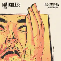 MATCHLESS - Single by Beathoven & Jaannybravo album reviews, ratings, credits