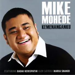 Kemenanganku by Mike Mohede album reviews, ratings, credits