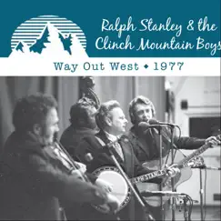 Way out West - 1977 by Ralph Stanley & The Clinch Mountain Boys album reviews, ratings, credits