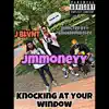 Knocking At Your Window (feat. J Blvnt) - Single album lyrics, reviews, download