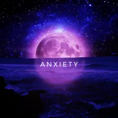 Anxiety - Single by $elfish album reviews, ratings, credits