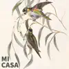 Mi Casa - Single album lyrics, reviews, download