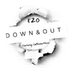 Down & Out (feat. CalledOut Music) - Single album lyrics, reviews, download