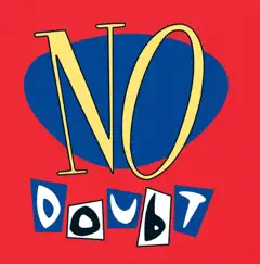 No Doubt by No Doubt album reviews, ratings, credits