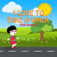 I Love to Take a Walk - Single by Sing Hosanna album reviews, ratings, credits