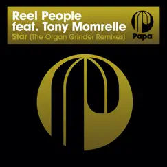 Star (feat. Tony Momrelle & the Organ Grinder) [The Organ Grinder Remixes] - Single by Reel People album reviews, ratings, credits