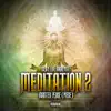 Meditation 2 Master Peace (Piece) - EP album lyrics, reviews, download