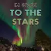 To the Stars - Single album lyrics, reviews, download