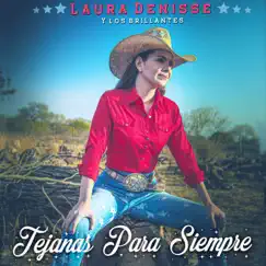 Tejanas para Siempre by Laura Denisse y Los Brillantes album reviews, ratings, credits