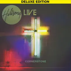 Cornerstone (Deluxe Edition) by Hillsong Worship album reviews, ratings, credits