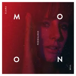 Pendulous Moon (Deluxe Edition) by Clara Hill album reviews, ratings, credits