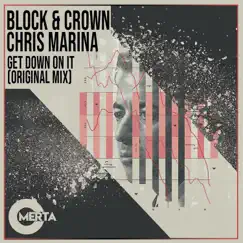 Get Down On It - Single by Block & Crown & Chris Marina album reviews, ratings, credits