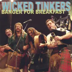 Banger for Breakfast by Wicked Tinkers album reviews, ratings, credits