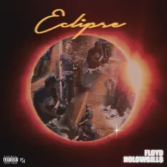 Eclipse - Single by Floyd & Nolowbill$ album reviews, ratings, credits