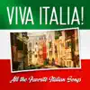 Viva Italia! All the Favorite Italian Songs album lyrics, reviews, download