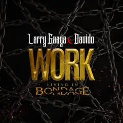 Work: Living in Bondage Song Lyrics