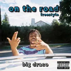 On the Road Freestyle - Single by Babydraco album reviews, ratings, credits