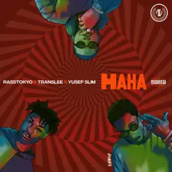 Haha (feat. Translee, Rasstokyo & Yusef Slim) - Single by Black Mafia album reviews, ratings, credits