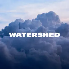 Watershed (Quarantine Choir Session) Song Lyrics